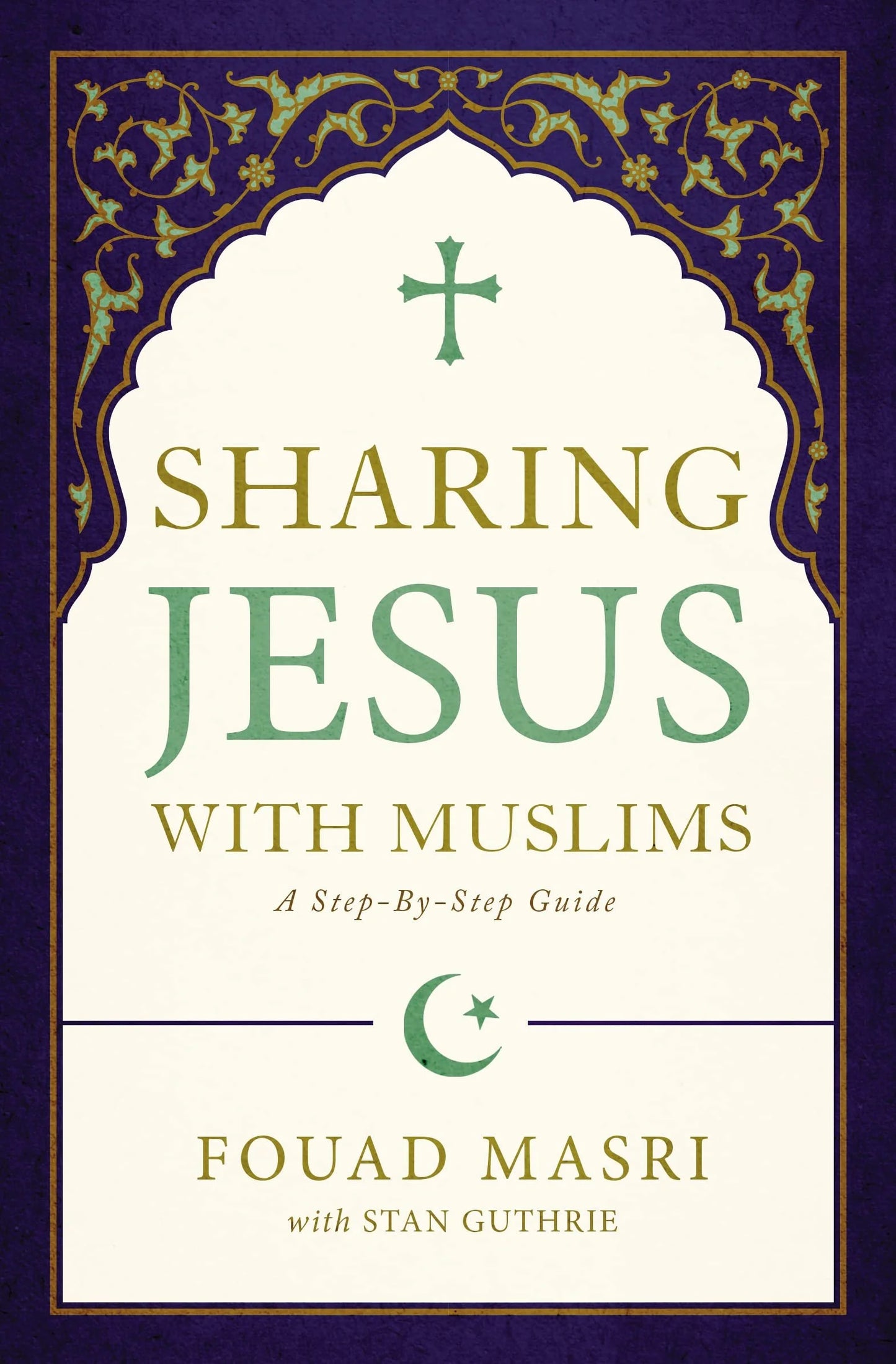 Sharing Jesus with Muslims (100 Books)