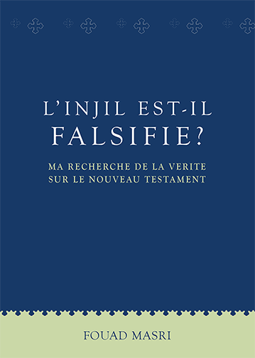 Is The Injeel Corrupted? (French) (E-Book)