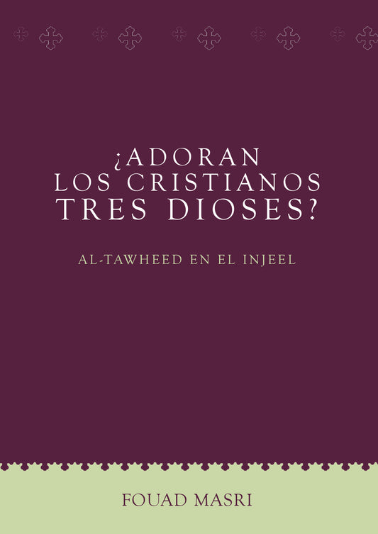 Do Christians Worship Three Gods? (Spanish) (E-Book)