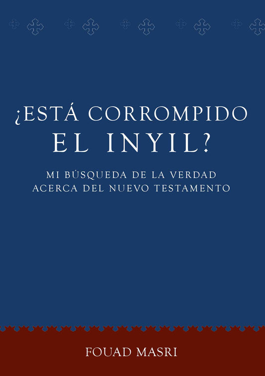 Is The Injeel Corrupted? (Spanish) (E-Book)